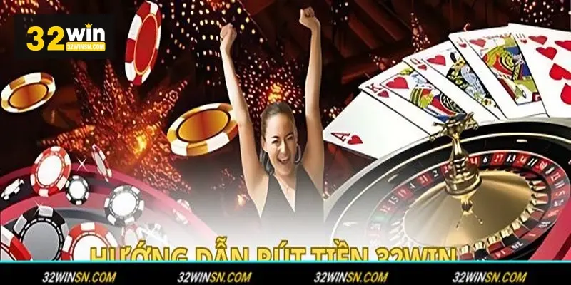Xử lý các vấn đề thường gặp khi Rút Tiền 32WIN. 